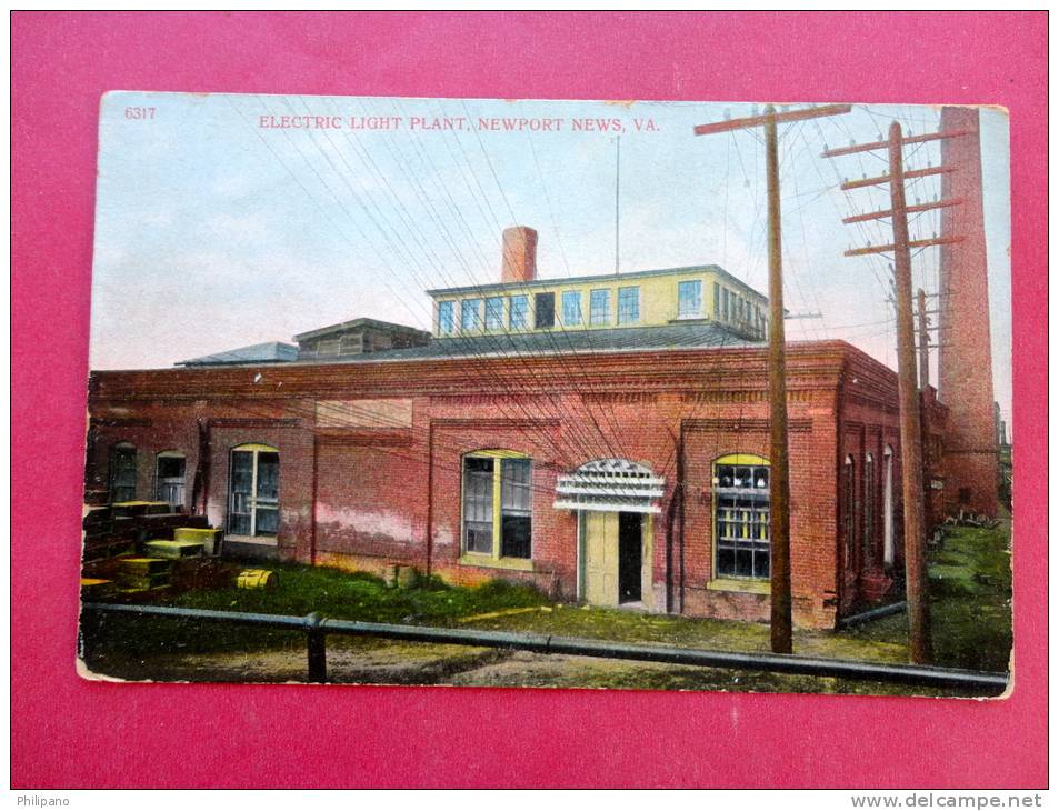 Electric Light Plant  - Virginia > Newport News   Ca 1910 === = == Ref 722 - Newport News