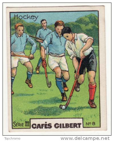 Petite Chromo Image Cafés Gilbert Hockey Sur Gazon Hockeyeurs Sport Série III N°8 - Autres & Non Classés