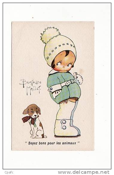 Carte 1930 Signée Béatrice Mallet :  "soyez Bons Pour Les Animaux" , Chien - Mallet, B.