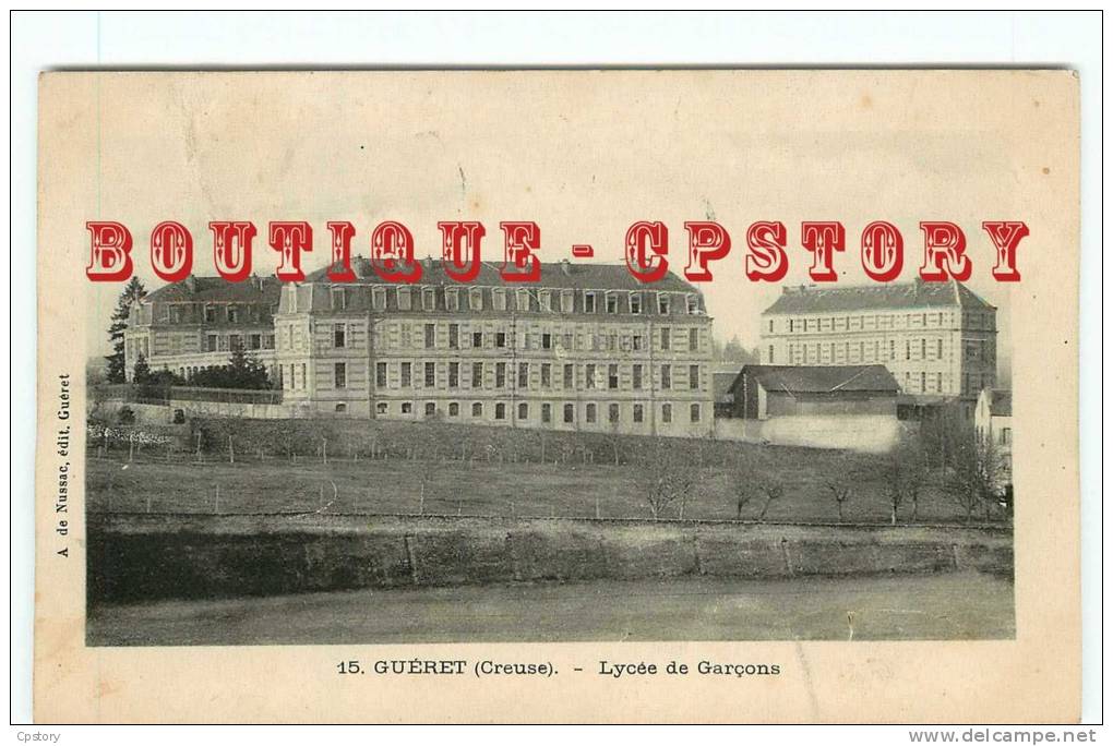 23 - GUERET - De Nussac 15 < Lycée De Garcons - Dos Scané - Guéret