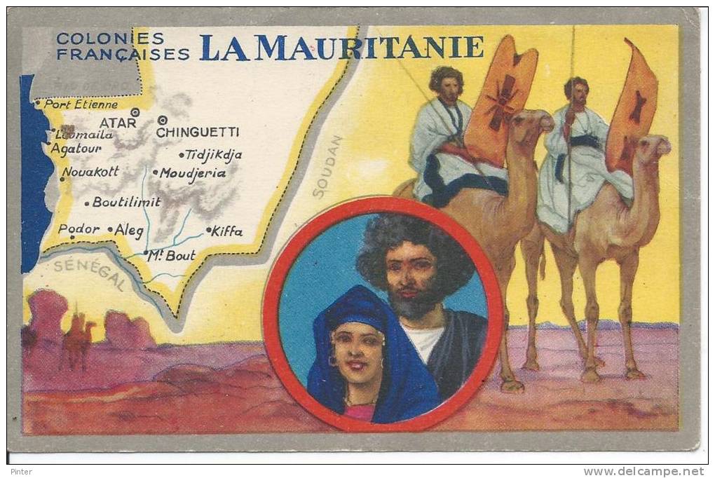 LA MAURITANIE - Colonies Françaises - Mauritanie