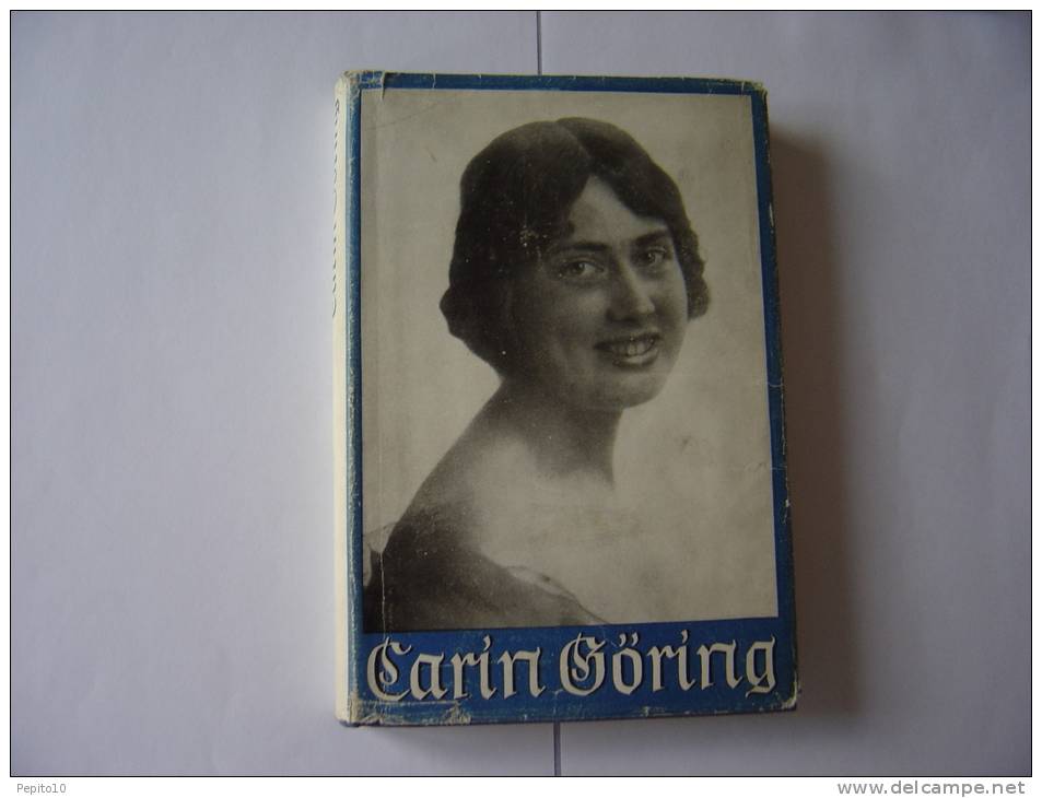 Carin Göring  De Gräfin Von Wilamowitz - Alte Bücher