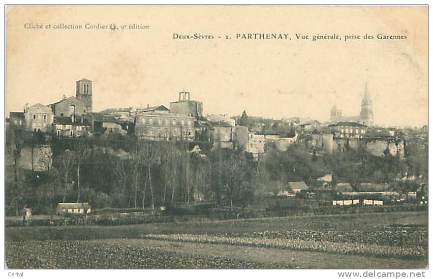 79 - PARTHENAY - Vue Générale, Prise Des Garennes (Cliché Cordier, 9e édition, 2) - Parthenay