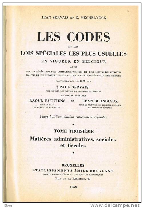 Les Codes Et Les Lois Spéciales Les Plus Usuelles En Belgique - Tome 3 : Matières Administratives, Sociales Et Fiscales - Derecho