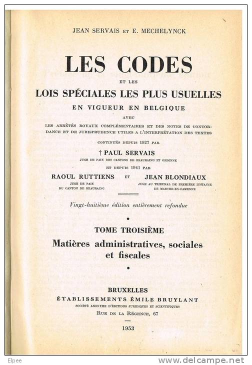 Les Codes Et Les Lois Spéciales Les Plus Usuelles En Belgique - Tome 3 : Matières Administratives, Sociales Et Fiscales - Right