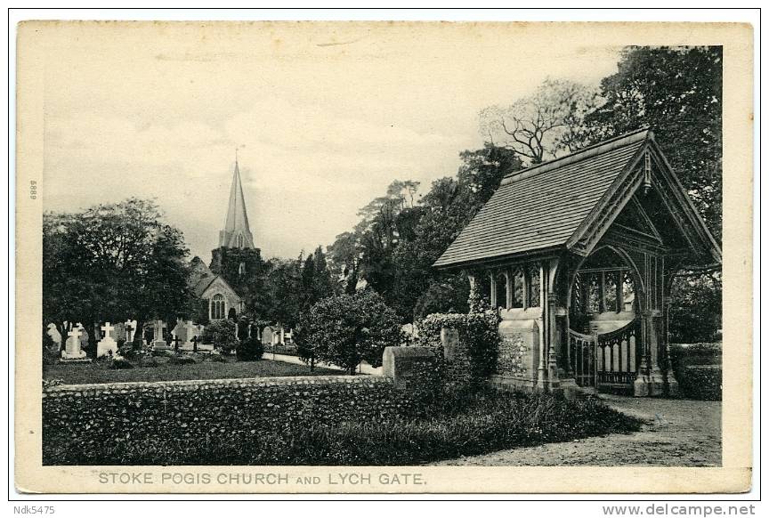 STOKE POGIS : CHURCH AND LYCH GATE - Buckinghamshire