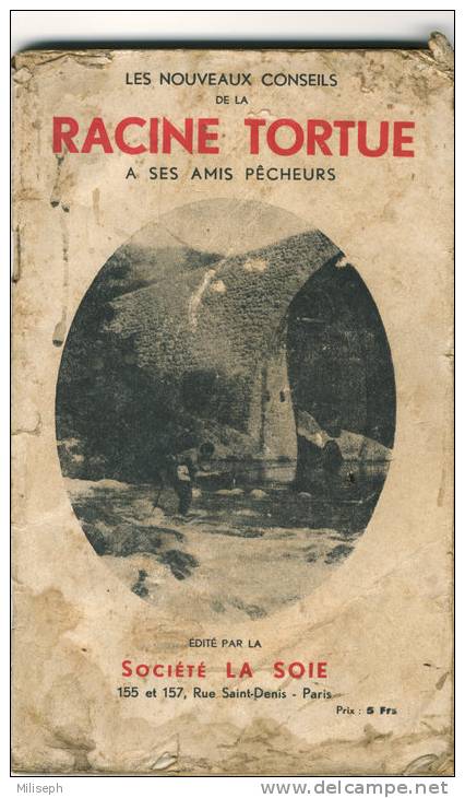 Nouveaux Conseils De La RACINE TORTUE à Ses Amis Pêcheurs - Société LA SOIE - +/- 1931   (2691) - Chasse/Pêche
