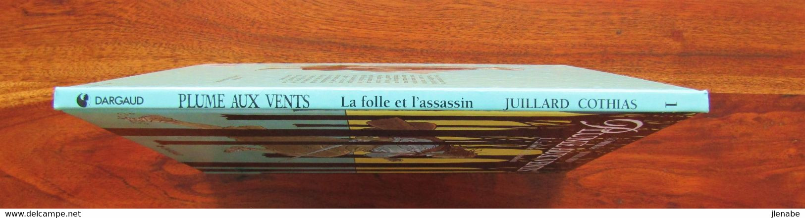 PLUME AUX VENTS T 1 EO 1995 " La Folle Et L'assassin " Par JUILLARD - Plume Aux Vents