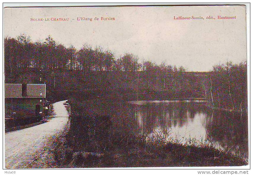 59. SOLRE LE CHATEAU . L'ETANG DE BORZIES. Editeur LAFFINEUR SAMIN. Cachet Convoyeur AULNOYE A MAUBEUGE - Solre Le Chateau