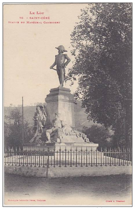 Cpa  Saint-Céré.  Statue Du Maréchal Canrobert - Autres & Non Classés