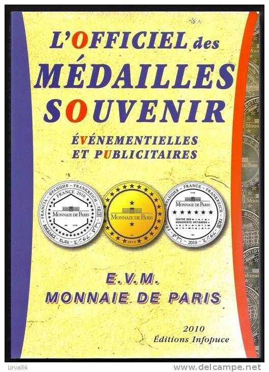 L'OFFICIEL DES MÉDAILLES SOUVENIR- MONNAIE DE PARIS- ANNÉE 2010- OUVRAGE NEUF-  312 PAGES- COTATION PAR DÉPARTEMENTS- - Livres & Logiciels