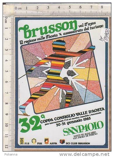 PO5945B# ADESIVO 32^ COPPA CONSIGLIO VALLE D'AOSTA SCI NORDICO - BRUSSON VAL D'AYAS 1985 - Winter Sports