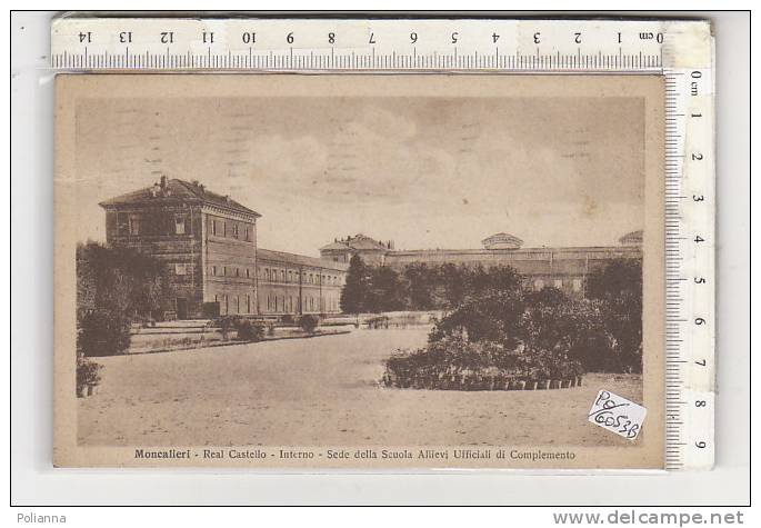 PO6053B# TORINO - MONCALIERI - REAL CASTELLO SEDE SCUOLA ALLIEVI UFFICIALI DI COMPLEMENTO  VG 1931 - Moncalieri