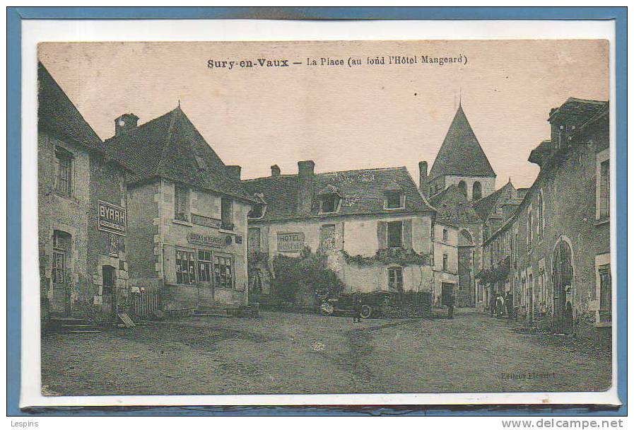 18 - SURY En VAUX --  La Place ( Aufond L'Hôtel Mangeard ) - Sury-près-Léré