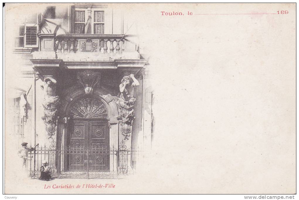 CPA 83 TOULON ,les Cariatides De L´Hôtel De Ville. (animée)1890 ( Carte Pionnière) - Toulon