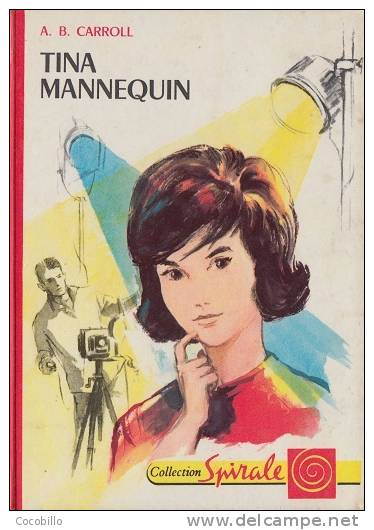 Tina Mannequin De Carroll A.B. - Editions G.P. - Collection Spirale N° 366 - Novembre 1962 - Collection Spirale