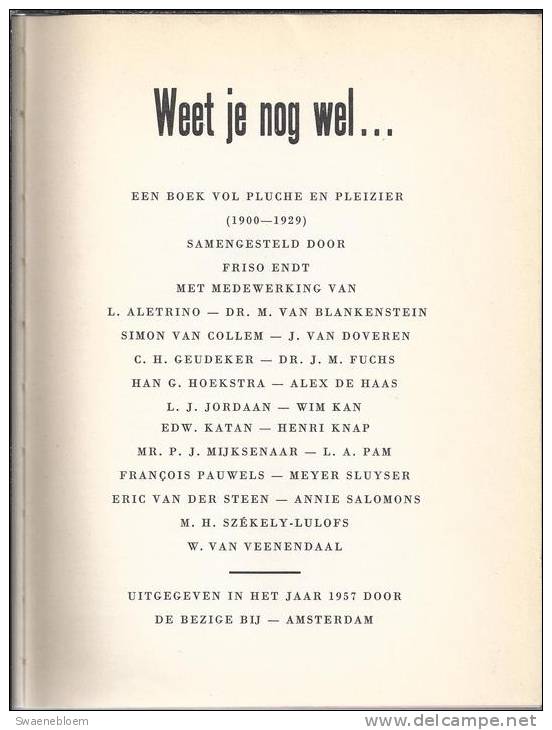 NL.- Boek - Weet Je Nog Wel. Een Boek Vol Pluche En Plezier (1900-1929). Tram. Veerpont. Dans. Voetbal. - Oud