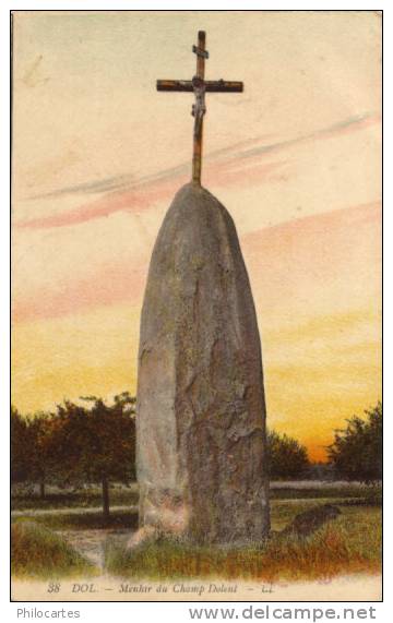 DOL  -  Menhir Du Champ Dolent - 1916 - Dol De Bretagne