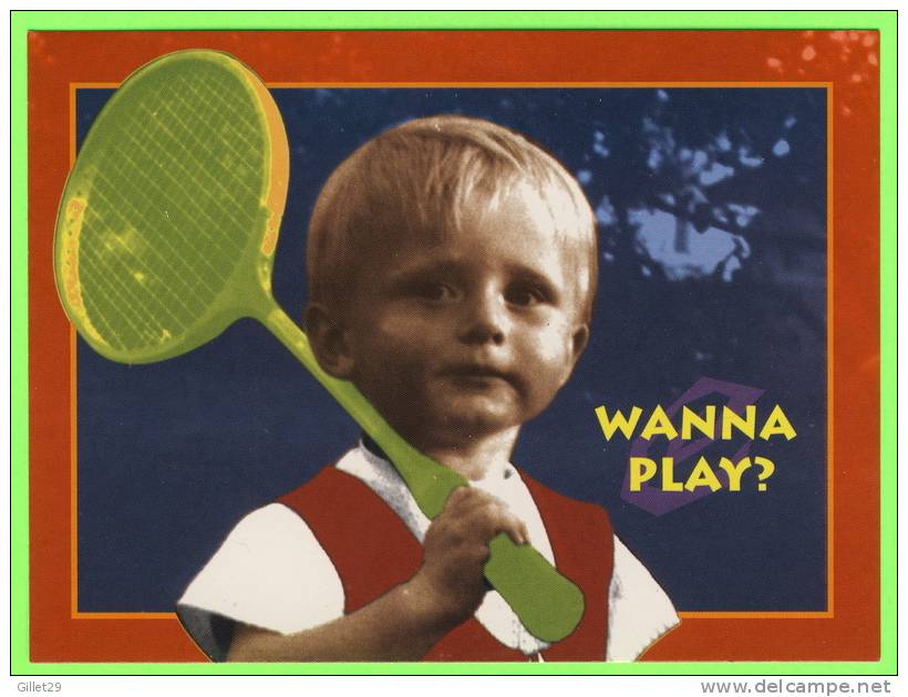 TENNIS - WANNA PLAY ? - - Tennis