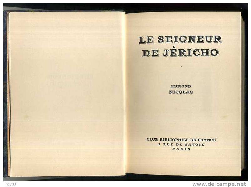 - LE SEIGNEUR DE JERICHO . PAR E. NICOLAS . CERCLE BIBLIOPHILE DE FRANCE. PARIS 1955 . - Belletristik