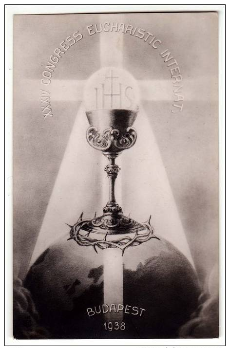 CHRISTIANITY EUCHARISTIC CONGRESS IN BUDAPEST 1938. OLD POSTCARD - Other & Unclassified