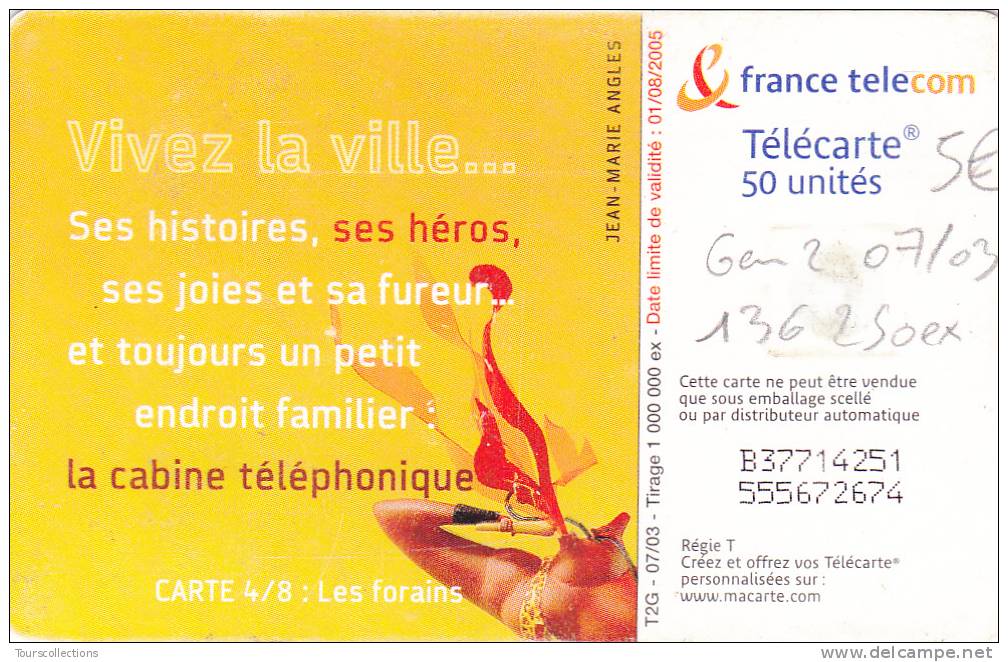 TELECARTE 50 U @ LES METIERS DE LA RUE - 4 - LES FORAINS - 136 250 Ex @ GEM2 - 07/2003 - 2003