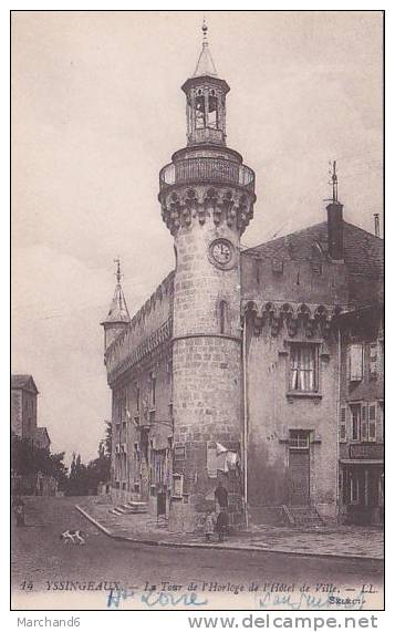 HAUTE LOIRE YSSINGEAUX LA TOUR DE L HORLOGE DE L HOTEL DE VILLE Editeur LL - Yssingeaux