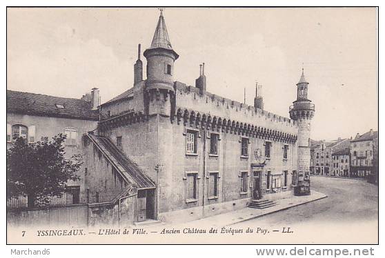 HAUTE LOIRE YSSINGEAUX L HOTEL DE VILLE ANCIEN CHATEAU DES EVEQUES DU PUY Editeur LL - Yssingeaux