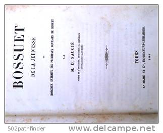 Bossuet - M.D.Saucié Librairie De La Jeunesse Chrétienne - A.Mamé 1 8 4 6 - Portrait - Approbation - [rare] La Pléiade - La Pleiade