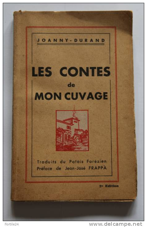RARE Patois Forez Boën, Sur Lignon, Chalmazel, Ste Agathe La Bouteresse, Feurs ... LES CONTES DE MON CUVAGE - 1901-1940