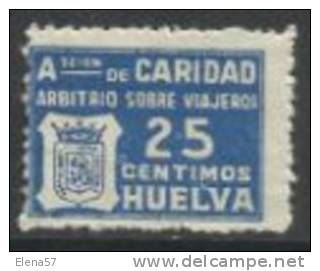 1314-FISCAL GUERRA CIVIL ARBITRIO VIAJEROS HUELVA 25 CENTIMOS.NUEVO.SELLO DE CARIDAD,BENEFICOS,SIN DEFECTOS.FISCAL G - Emisiones Nacionalistas