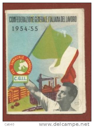TESSERA SINDACATO C.G.I.L. - CONFEDERAZIONE GENERALE ITALIANA DEL LAVORO - 1954-55 - INTESTATA - Documentos Históricos