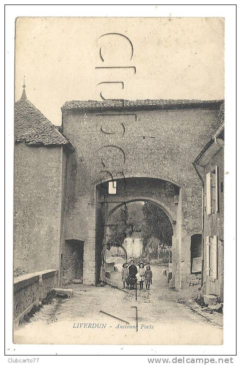 Liverdun (54) : L'ancienne Porte En 1916 (animée). - Liverdun