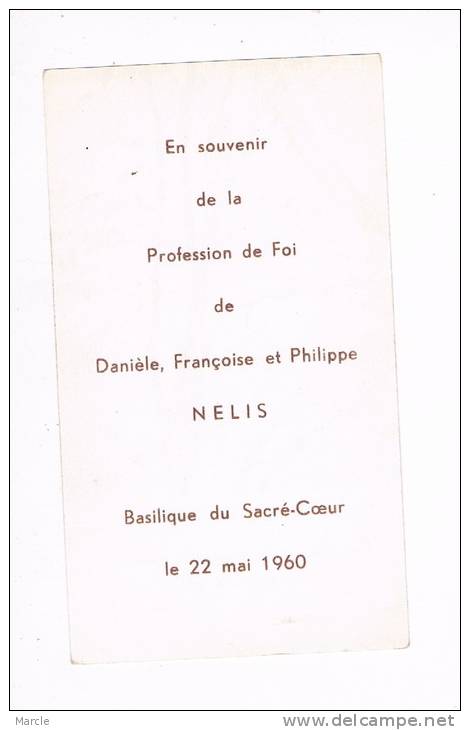 En Souvenir De La Profession De Foi De Daniële, Françoise Et Philippe NELIS Le 22 Mai 1960 - Comunión Y Confirmación