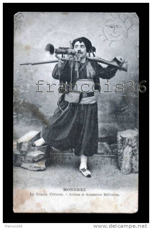 Mondrel - Le Zouave Virtuose - Scènes Et Sonneries Militaires - 1904 Tampon St Mihiel Et Chalons Sur Marne Et Autre - Personnages