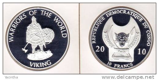 @Y@  Congo Kongo 10 FR 2010 Warriors Of The World  Viking`` Proof. - Congo (Democratic Republic 1998)