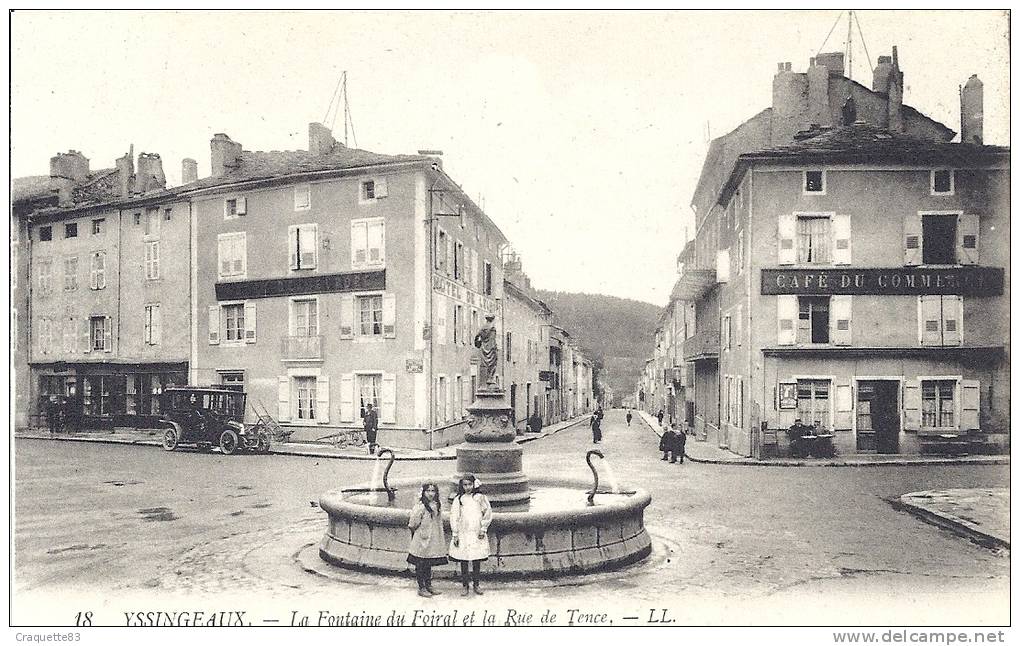 YSSINGEAUX - LA FONTAINE DU FOIRAL ET LA RUE DE LA TOUR - Yssingeaux