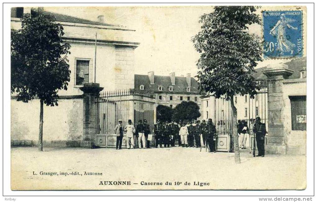 CPA AUXONNE / Entrée Caserne Du 10ème De Ligne/ Dept Côte D'Or / Cachet Du Cdt Du Régiment Au Verso / Circulée En 1925 - Auxonne