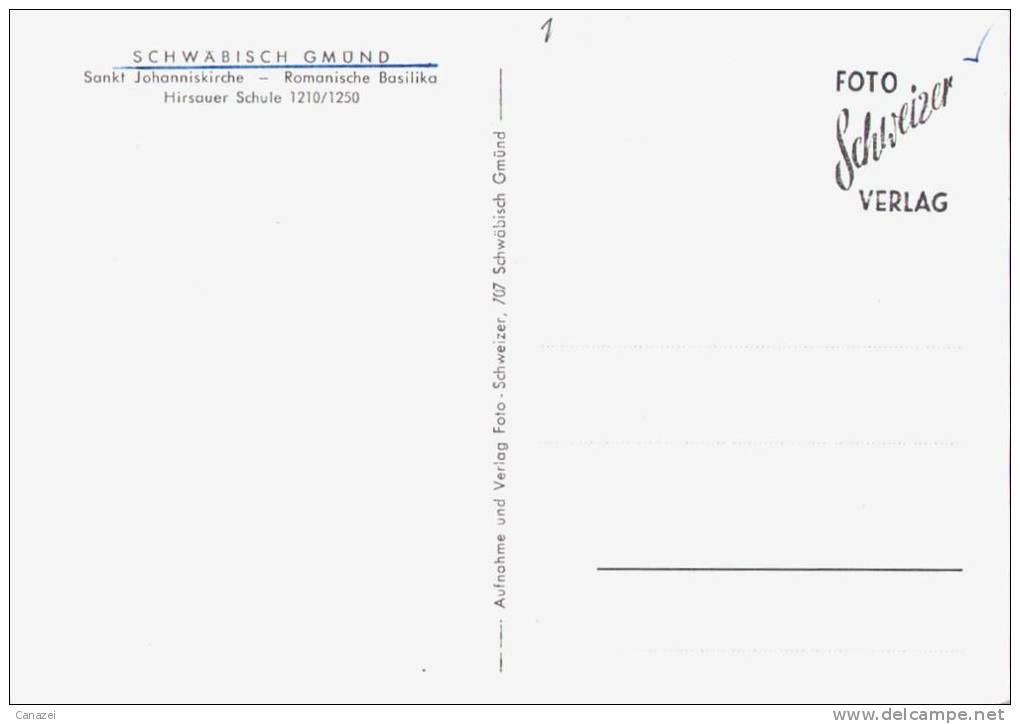 AK Schwäbisch Gmünd, Sankt Johanniskirche, Hirsauer Kirche 1210/1250, Ung - Schwaebisch Gmünd