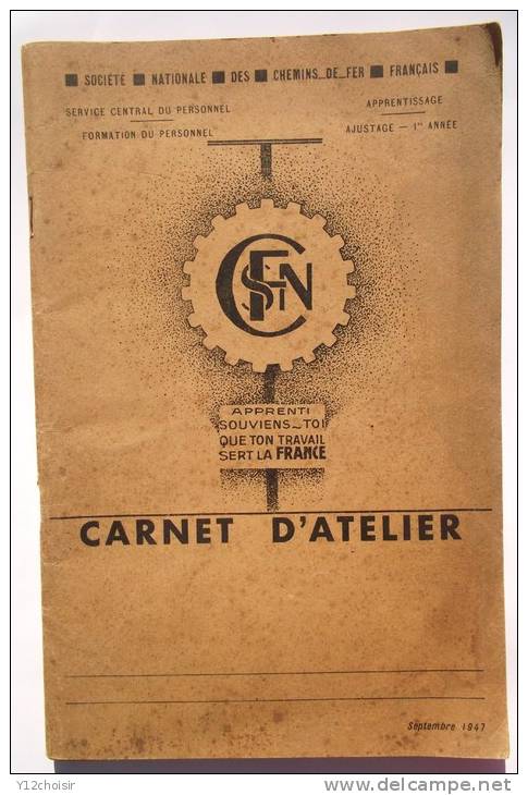 CARNET D ATELIER SNCF 1947 SOCIETE NATIONALE DES CHEMINS DE FER CAHIER TRAIN WAGON  GARE - Railway & Tramway