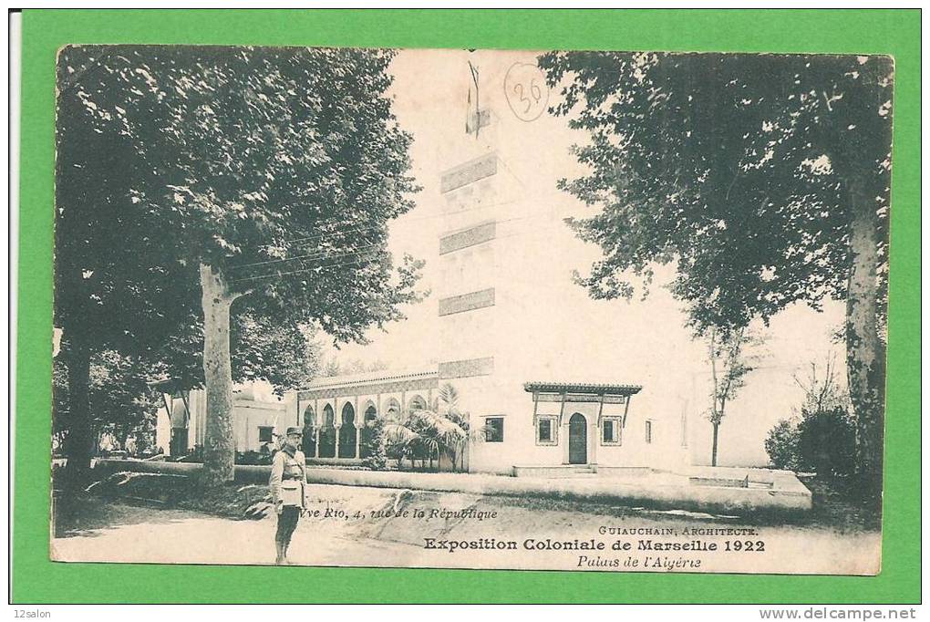 EXPOSITION COLONIALE MARSEILLE PALAIS DE L'ALGERIE - Colonial Exhibitions 1906 - 1922