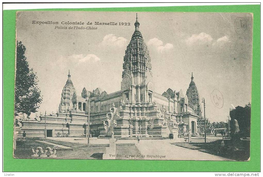 EXPOSITION COLONIALE MARSEILLE  PALAIS DE L'INDOCHINE - Expositions Coloniales 1906 - 1922