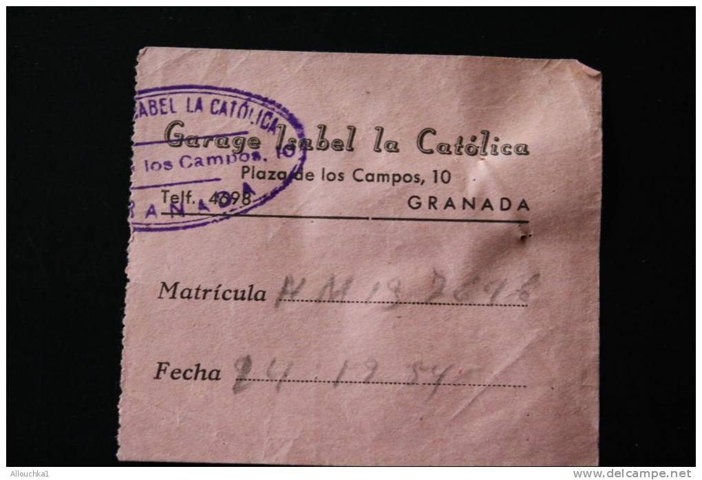 Ticket  Facture Du Garage Isabel La Catolica Granada Espagne España : 27/12/1954 Matricula  HM 19 76 96 - España