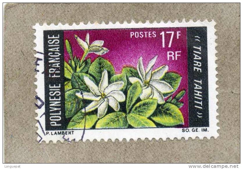 POLYNESIE Française : Fleurs : Tiaré Tahiti Ou Fleur De Tiaré Ou Fleur De Tahiti (Gardenia Tahitensis) -Rubiacées - Used Stamps