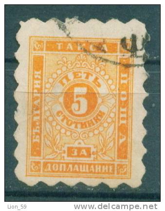 30K9 Michel # 1A - 1884 - 5 Stotinki Postage Due , Portomarken , Taxe , Bulgaria Bulgarie Bulgarien Bulgarije USED - Impuestos