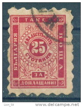 30K21 Michel # 2A - 1884 - 25 Stotinki Postage Due , Portomarken , Taxe , Bulgaria Bulgarie Bulgarien Bulgarije USED - Timbres-taxe