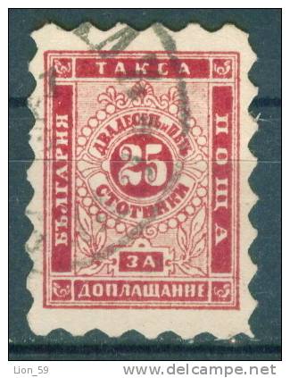 30K28 Michel # 2A - 1884 - 25 Stotinki Postage Due , Portomarken , Taxe , Bulgaria Bulgarie Bulgarien Bulgarije USED - Timbres-taxe