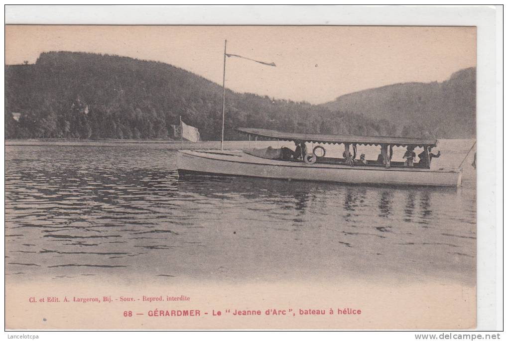 88 - GERARDMER / LE "JEANNE D'ARC" BATEAU A HELICE - Gerardmer