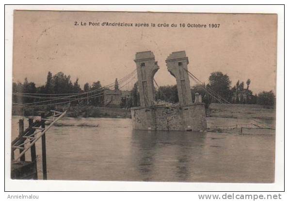 N°2  -  LE PONT D'ANDREZIEUX  APRES LA CRUE DU 16 OCTOBRE 1907 - Andrézieux-Bouthéon