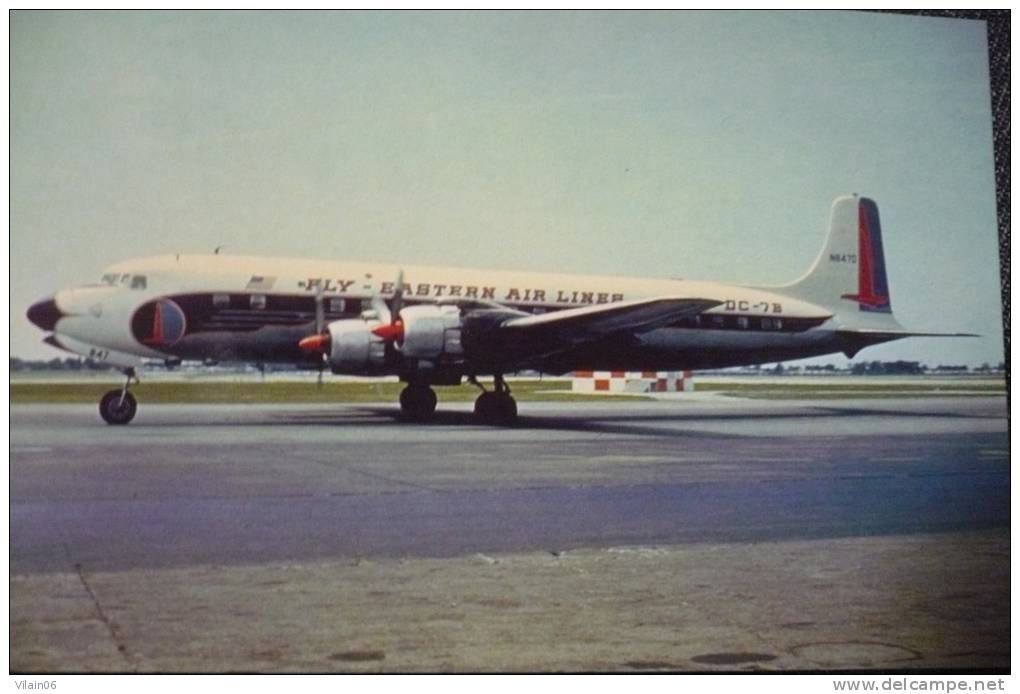 DC 7    EASTERN AIRLINES   N8470 - 1946-....: Moderne